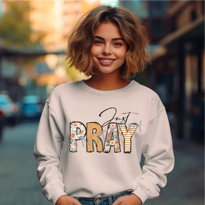 Just Pray-Crewneck