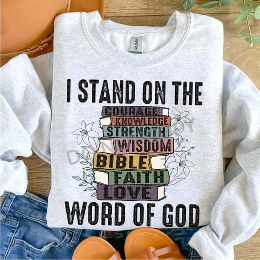 I Stand on the Word of God-Crewneck